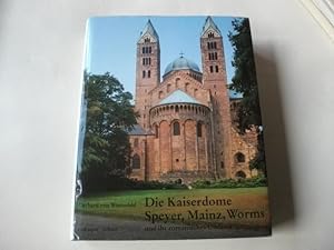Bild des Verkufers fr Die kauserdome Speyer, Mainz, Worms und ihr romanisches Umland. zum Verkauf von Ottmar Mller