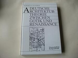 Bild des Verkufers fr Deutsche Architekturtheorie zwischen Gotik und Renaissance. zum Verkauf von Ottmar Mller