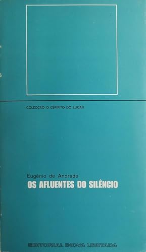 Seller image for Os afluentes do silncio. 2. edio, aumentada. Coleco As Mos e os Frutos, 1. for sale by Richard C. Ramer Old and Rare Books