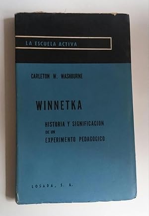 WINNETKA. Historia y significación de un experimento pedagógico.