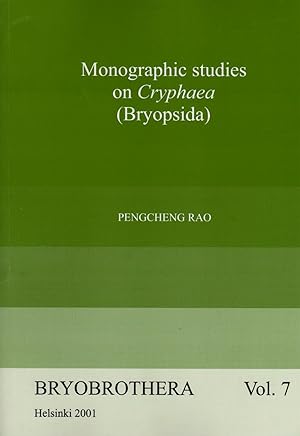Monographic Studies on Cryphaea (Bryobrothera, 7)