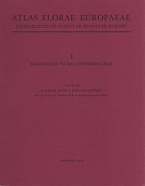 Atlas florae Europaeae : distribution of vascular plants in Europe. 3, Salicaceae to Balanophoraceae