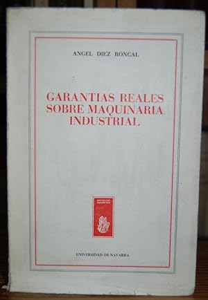 Seller image for GARANTIAS REALES SOBRE MAQUINARIA INDUSTRIAL for sale by Fbula Libros (Librera Jimnez-Bravo)