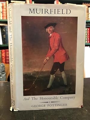 Bild des Verkufers fr Muirfield : And the Honourable Company zum Verkauf von Foster Books - Stephen Foster - ABA, ILAB, & PBFA