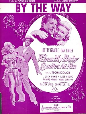 Imagen del vendedor de By the Way".from The 20th Century Fox movie, When My Baby Simes at Me (Sheet Music) a la venta por Dorley House Books, Inc.