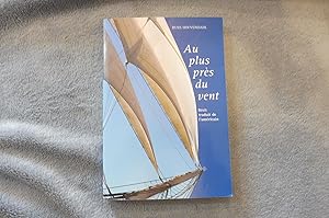 Seller image for Au plus prs du vent for sale by librairie ESKAL