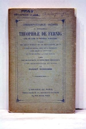 Imagen del vendedor de Correspondance indite. Suivie du coup d'tat du 18 fructidor An V, d'aprs le journal indit de La Villeurnoy, agent secret de Louis XVIII et l'un des dports  la Guyane Franaise, d'aprs les manuscrits autographes originaux, avec introduction et notes par Honor Bonhomme. a la venta por ltimo Captulo S.L.