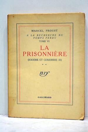 Immagine del venditore per A la recherche du temps perdu. Tome VI: La prisionnire (Sodome et Gomorrhe III). venduto da ltimo Captulo S.L.