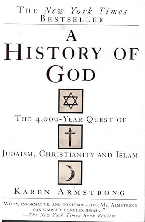 A History of God: the 4,000-Year Quest of Judaism, Christianity and Islam