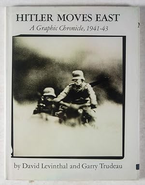 Seller image for Hitler Moves East, A Graphic Chronicle, 1941-43 [WITH] An Original Signed Photographic Print for sale by ERIC CHAIM KLINE, BOOKSELLER (ABAA ILAB)