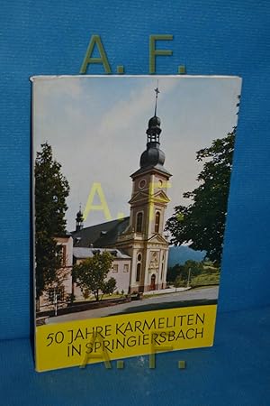 Bild des Verkufers fr 50 Jahre Karmeliten in Springiersbach zum Verkauf von Antiquarische Fundgrube e.U.