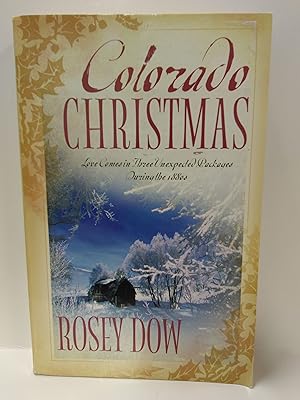 Bild des Verkufers fr Colorado Christmas: Love Comes in Three Unexpected Packages During the 1880s zum Verkauf von Fleur Fine Books