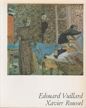 Edouard Vuillard - Xavier Roussel.
