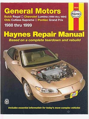 Seller image for General Motors Buick Regal, Chevrolet Lumina (1990 Thru 1994) , Olds Cutlass Supreme Pontiac Grand Prix 1988 Thru 1999 for sale by Riverwash Books (IOBA)