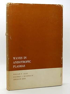 Imagen del vendedor de WAVES IN ANISOTROPIC PLASMAS a la venta por Rare Book Cellar