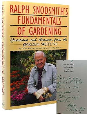 Seller image for RALPH SNODSMITH'S FUNDAMENTALS OF GARDENING Signed 1st Questions and Answers from the Garden Hotline for sale by Rare Book Cellar