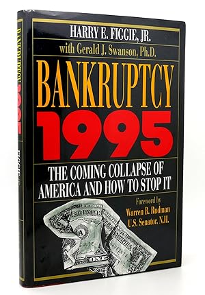 Seller image for BANKRUPTCY 1995 The Coming Collapse of America and How to Stop It for sale by Rare Book Cellar