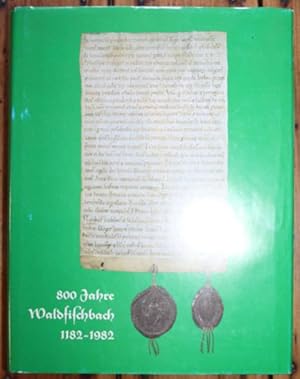 Seller image for Waldfischbach 1182 - 1982 Heimatbuch zur 800-Jahrfeier for sale by Antiquariat im OPUS, Silvia Morch-Israel