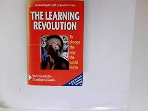 The Learning Revolution: To Change the Way the World Learns