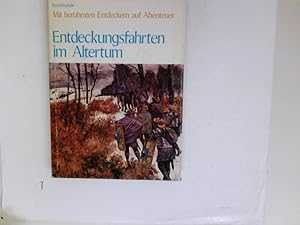 Bild des Verkufers fr Mit berhmten Entdeckern auf Abenteuer: Entdeckungsfahrten im Altertum zum Verkauf von Antiquariat Buchhandel Daniel Viertel