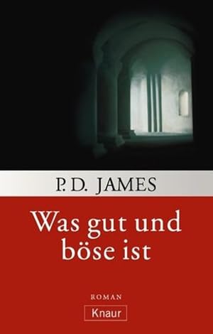 Bild des Verkufers fr Was gut und bse ist : Roman. P. D. James. Aus dem Engl. bers. von Christa E. Seibicke / Knaur ; 61967 zum Verkauf von Antiquariat Buchhandel Daniel Viertel