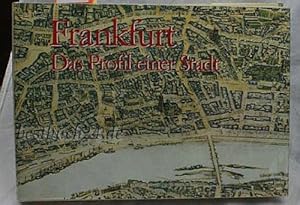 Imagen del vendedor de Frankfurt, das Profil einer Stadt; a la venta por Antiquariat Buchhandel Daniel Viertel