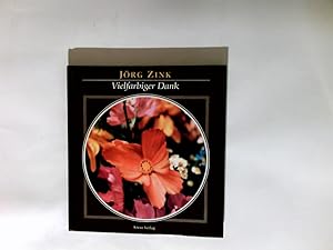 Seller image for Vielfarbiger Dank. Jrg Zink for sale by Antiquariat Buchhandel Daniel Viertel