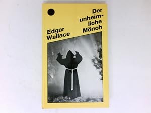 Der unheimliche Mönch : Kriminalroman. Dt. von Gregor Müller.