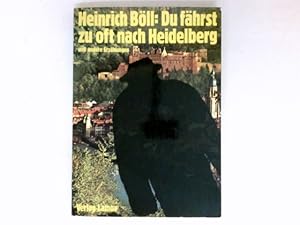 Bild des Verkufers fr Du fhrst zu oft nach Heidelberg : und andere Erzhlungen. zum Verkauf von Antiquariat Buchhandel Daniel Viertel