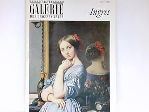 Imagen del vendedor de J. A. Dominique Ingres : Bastei-Galerie der grossen Maler; Teil: Nr. 14. a la venta por Antiquariat Buchhandel Daniel Viertel
