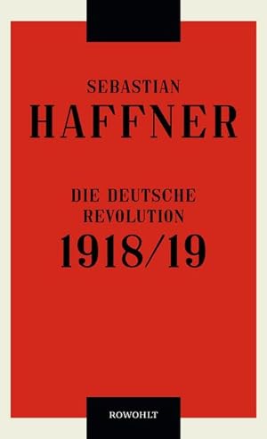 Bild des Verkäufers für Die deutsche Revolution 1918/19 zum Verkauf von AHA-BUCH GmbH