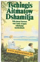 Dshamilja : Erzählung. Tschingis Aitmatow. Mit e. Vorw. von Louis Aragon. [Aus d. Russ. von Gisel...