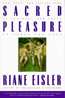 Seller image for Sacred Pleasure: Sex, Myth, and the Politics of the Body--New Paths to Power and Love (Paperback or Softback) for sale by BargainBookStores