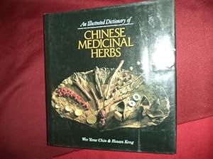 Seller image for An Illustrated Dictionary of Chinese Medicinal Herbs. for sale by BookMine