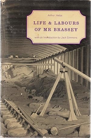 Bild des Verkufers fr Life and Labours of Mr Brassey zum Verkauf von Odd Volume Bookstore