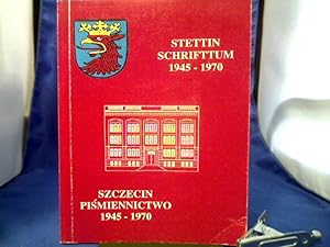 Die Stadt Stettin im internationalen Schrifttum der Jahre 1945-1970- Bibliographie. - Miasto Szce...