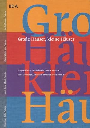 Große Häuser, kleine Häuser.