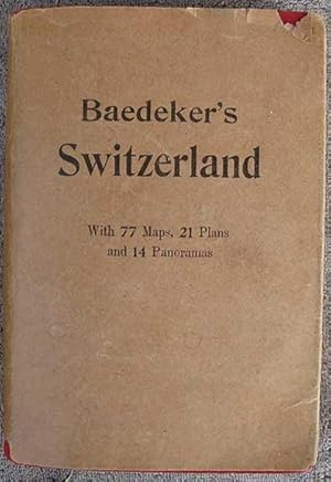Switzerland and the Adjacent Portions of Italy, Savoy, and Tyrol. Handbook for Travellers by Karl...