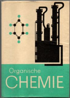 Organische Chemie. Lehrbuch für die Oberschule 9. und 10. Klasse.