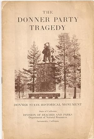 THE DONNER PARTY TRAGEDY.