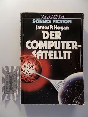 Der Computer-Satellit. Hrsg. u. mit e. Nachw. von Hans Joachim Alpers.