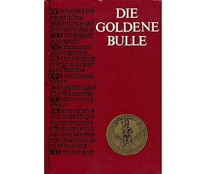 Imagen del vendedor de Die Goldene Bulle. Das Reichsgesetz Kaiser Karls IV. vom Jahre 1356. Deutsche bersetzung von Wolfgang D. Fritz. Geschichtliche Wrdigung von Eckhard Mller Mertens a la venta por Agrotinas VersandHandel