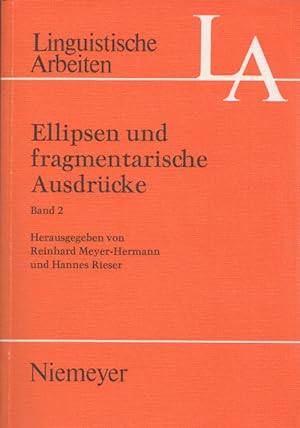 Bild des Verkufers fr Ellipsen und fragmentarische Ausdrcke. Band 2. (= Linguistische Arbeiten, Band 148/2). zum Verkauf von Buch von den Driesch