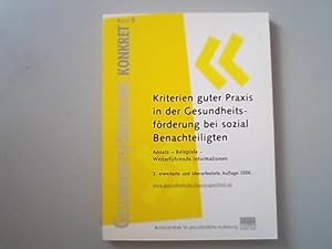 Imagen del vendedor de Kriterien guter Praxis in der Gesundheitsfrderung bei sozial Benachteiligten: Ansatz - Beispiele - Weiterfhrende Informationen a la venta por Antiquariat Bookfarm