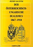 Bild des Verkufers fr Der sterreichisch-ungarische Dualismus 1867-1918. zum Verkauf von Antiquariat Bookfarm