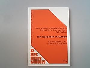 Seller image for HIV Prevention in Europe. A Review of Policy and Practice in 25 Countries. for sale by Antiquariat Bookfarm
