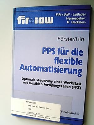 Seller image for PPS fr die flexible Automatisierung. Optimale Steuerung einer Werkstatt mit Flexiblen Fertigungszellen (FFZ). for sale by Antiquariat Bookfarm