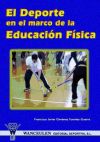 Seller image for El deporte en el marco de la Educacin Fsica for sale by Agapea Libros