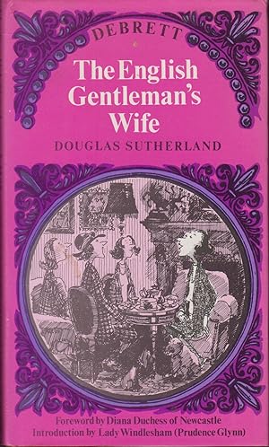 Image du vendeur pour THE ENGLISH GENTLEMAN'S WIFE. By Douglas Sutherland. mis en vente par Coch-y-Bonddu Books Ltd