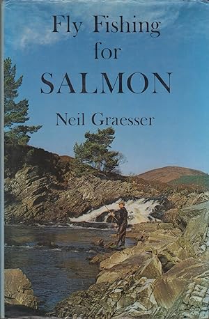 Bild des Verkufers fr FLY FISHING FOR SALMON. By Neil Graesser. zum Verkauf von Coch-y-Bonddu Books Ltd